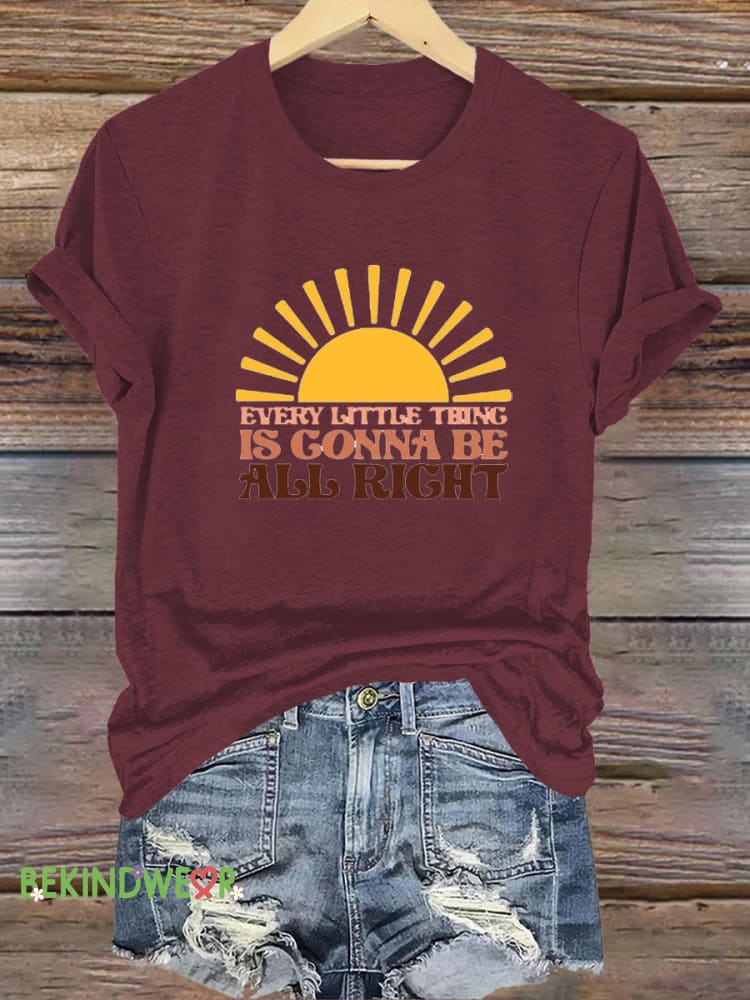 All the Little Things Will Turn Out Well Printed Casual Round Neck Short Sleeve T-Shirt Brown / S