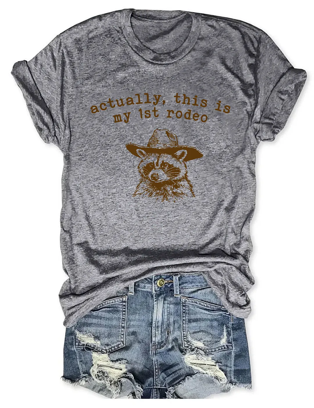 Actually This Is My First Rodeo T-shirt