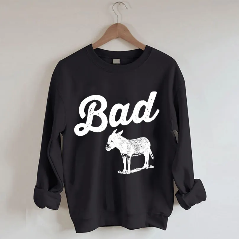 Funny Bad Ass Donkey Sweatshirt