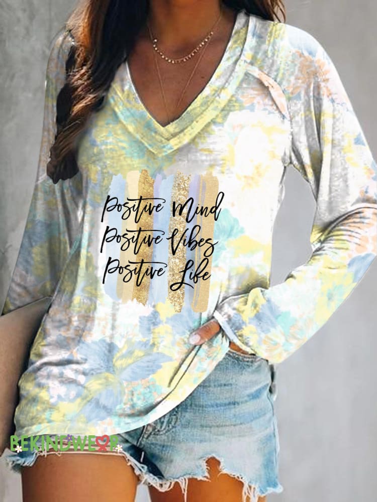 Positive Mind Positive Vibes Positive Life Print Loose Casual V-Neck Long Sleeve Top Color / S