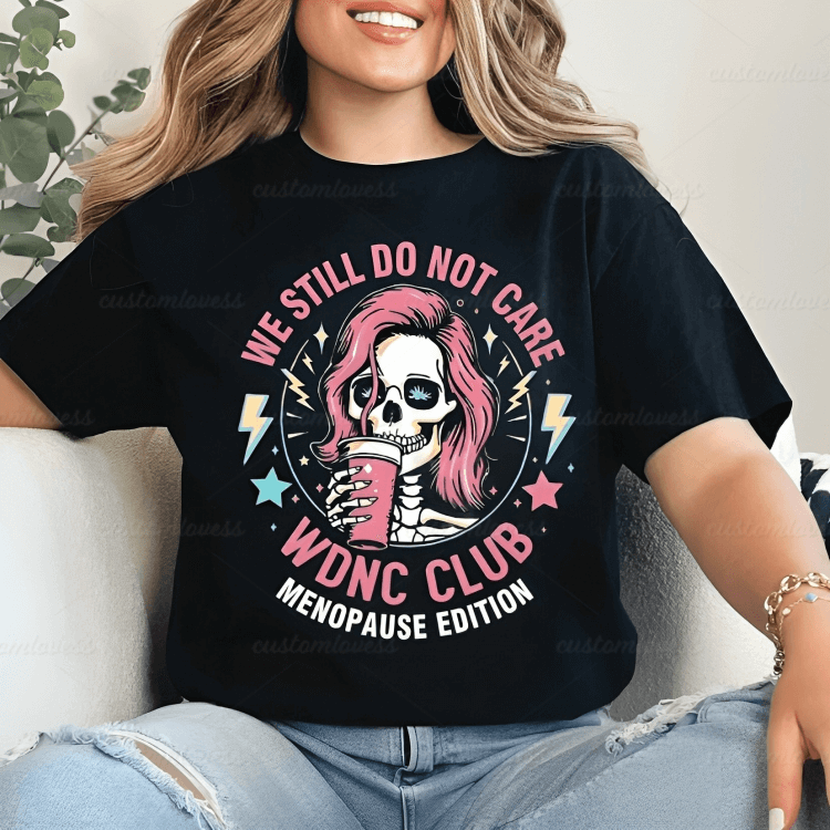 We Still Do Not Care WDNC Club Women T-shirt