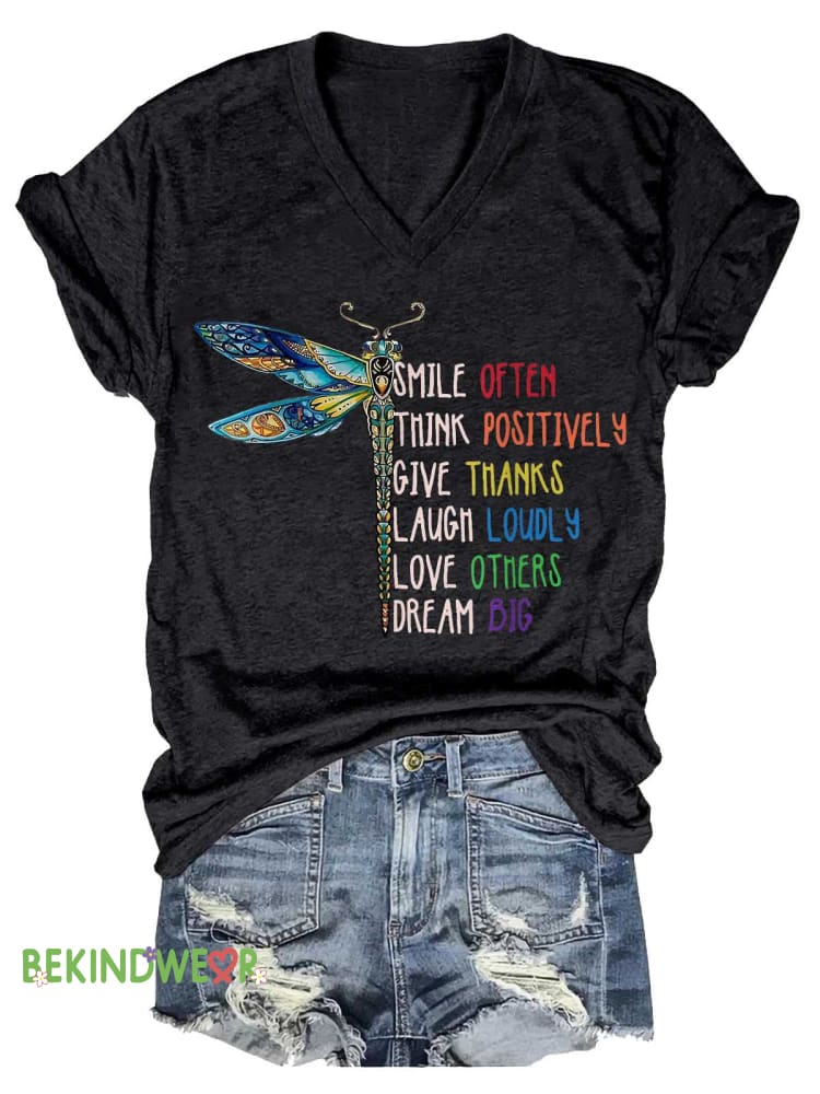 Women&rsquo;s Dragonfly SMILE OFTEN THINK POSITIVELY GIVE THANKS LAUGH LOUDLY LOVE OTHERS DREAM BIG V-neck Casual T-Shirt