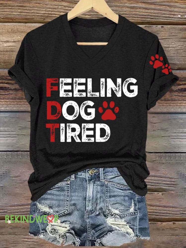 Women&rsquo;s Feeling Dog Tired Printed V Neck T-shirt Black / S