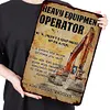 HEAVY EQUIPMENT OPERATOR - Vintage Metal Signs - 20*30cm/30*40cm - Warning