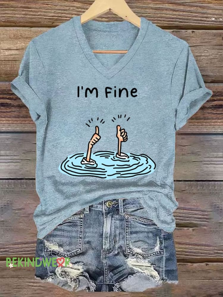 Women&rsquo;s i am fine Print Casual T-Shirt Light Blue / S