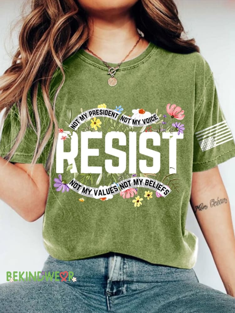 Retro Resist Not My President Not My Voice Not My Values Not My Beliefs Print T-Shirt Green / S