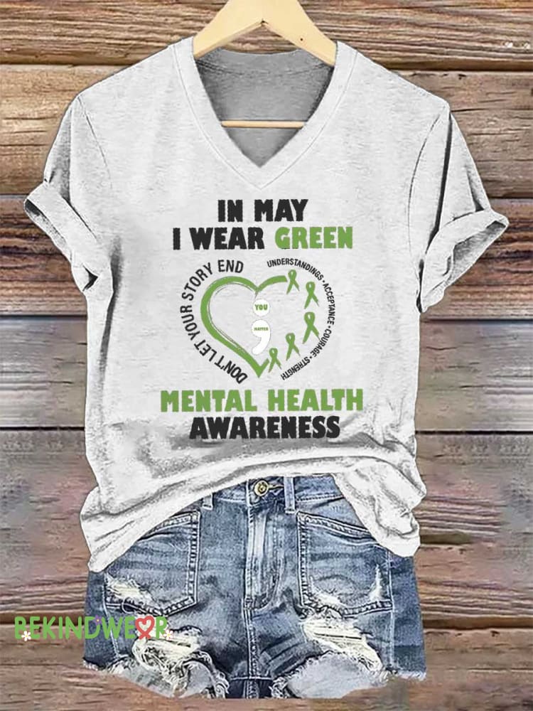 Women&rsquo;s IN MAY I WEAR GREEN MENTAL HEALTH AWARENESS V-neck Casual T-Shirt White / S