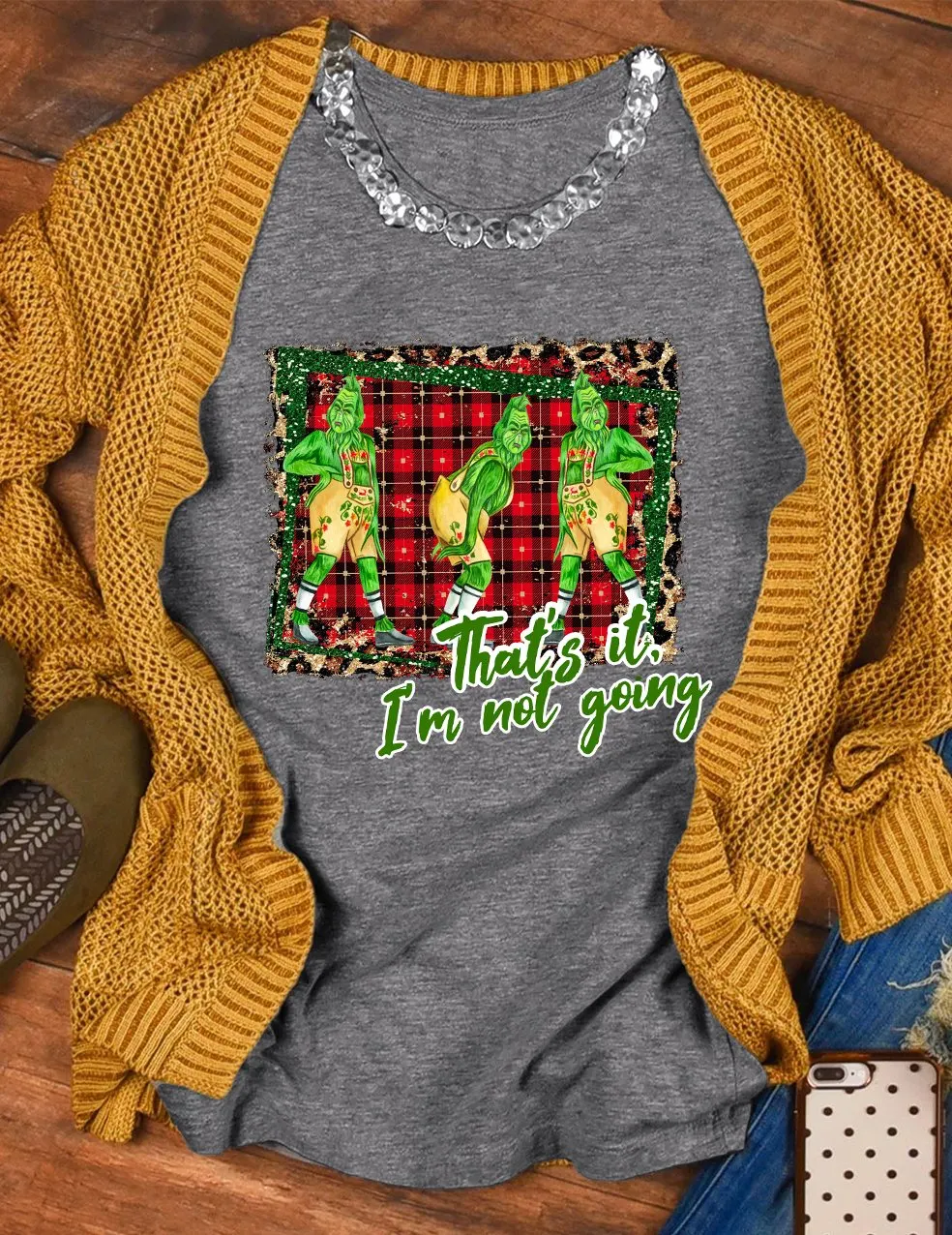 Grinch That's it I'm not going Christmas T-Shirt