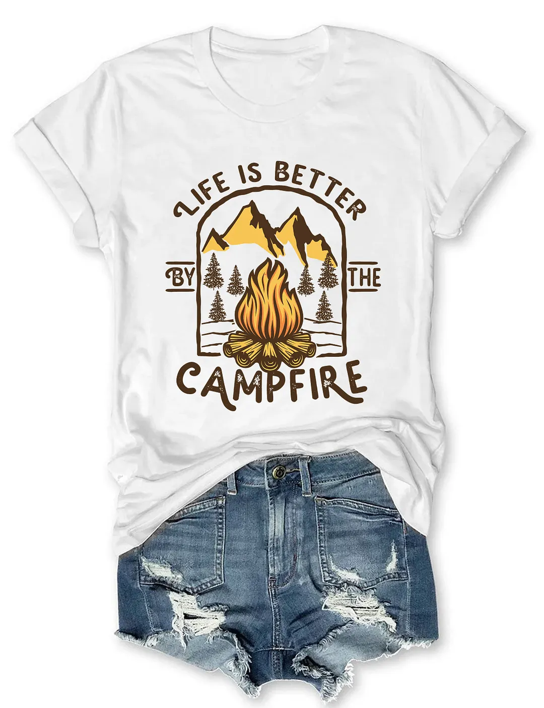 Life Is Better By The Campfire T-shirt