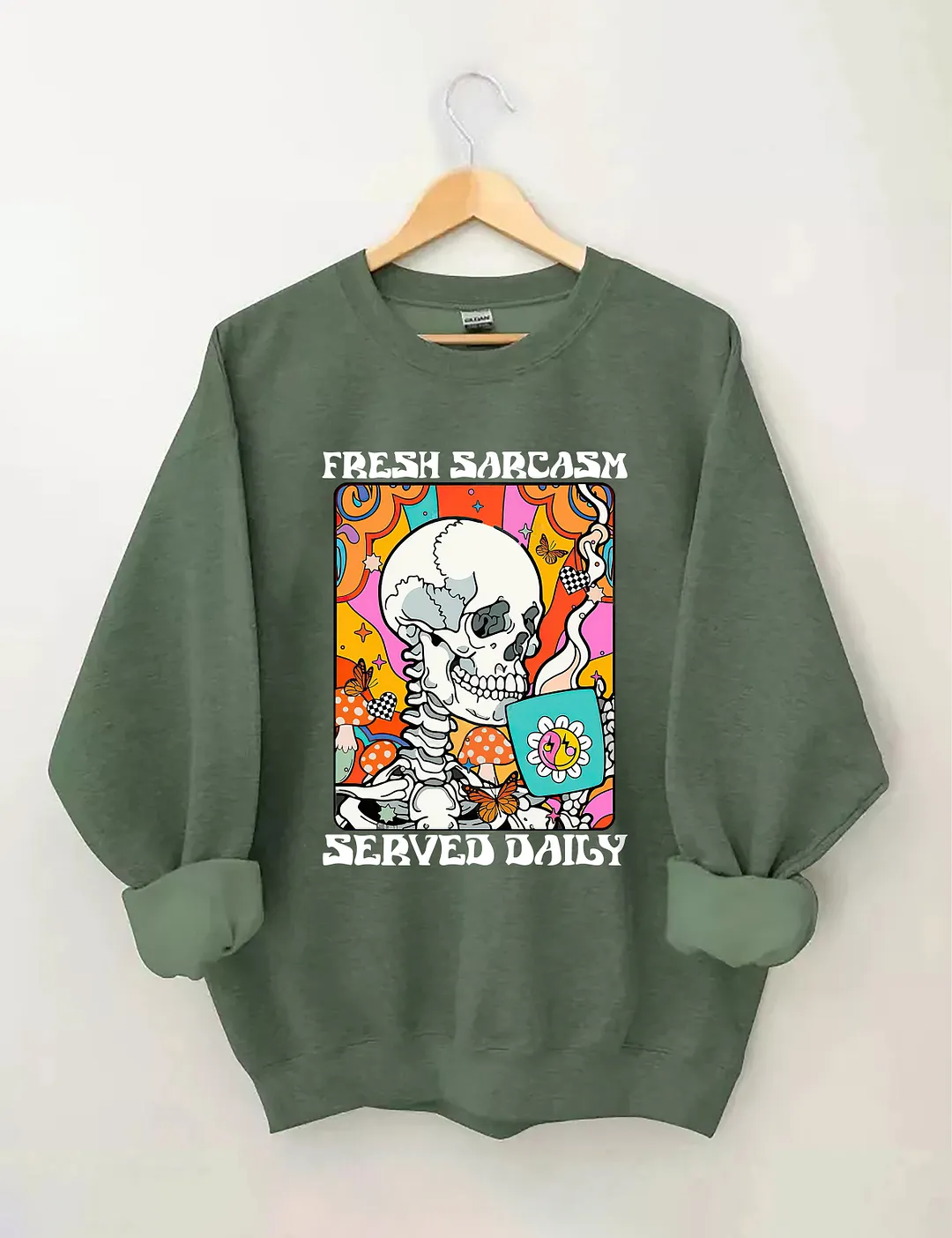 Fresh Sarcasm Served Daily Sweatshirt