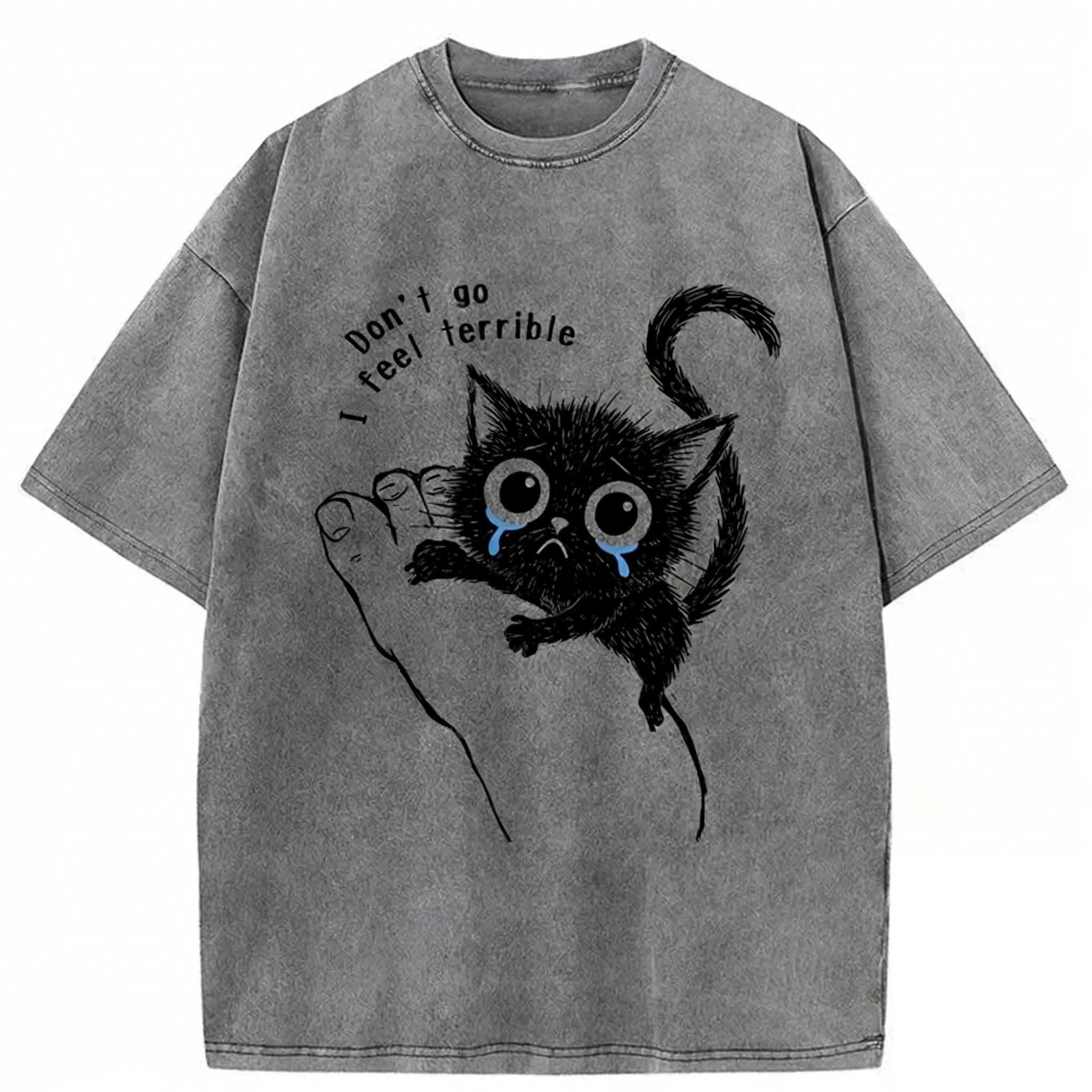Funny Cat：don't Go, I Feel Terrible Washed T-shirt elevenforest