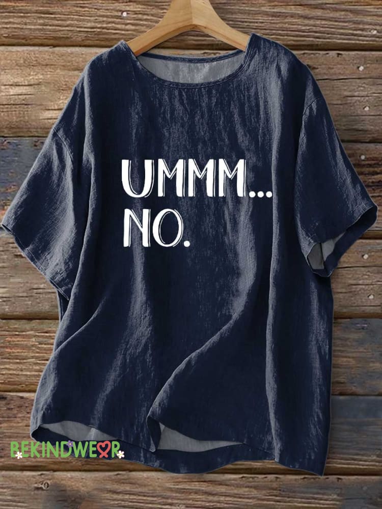 Women&rsquo;s UMMM...NO Print Casual Linen Crew Neck Shirt Blue / S