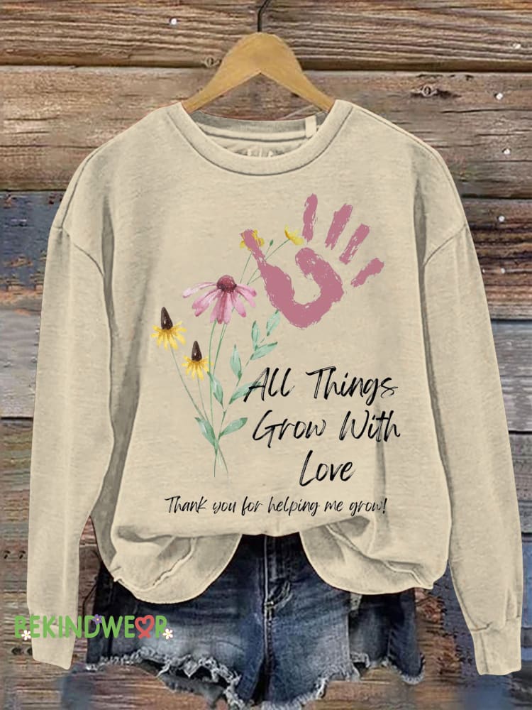 All Things Grow Up With Love Printed Casual Sweatshirt Beige / S