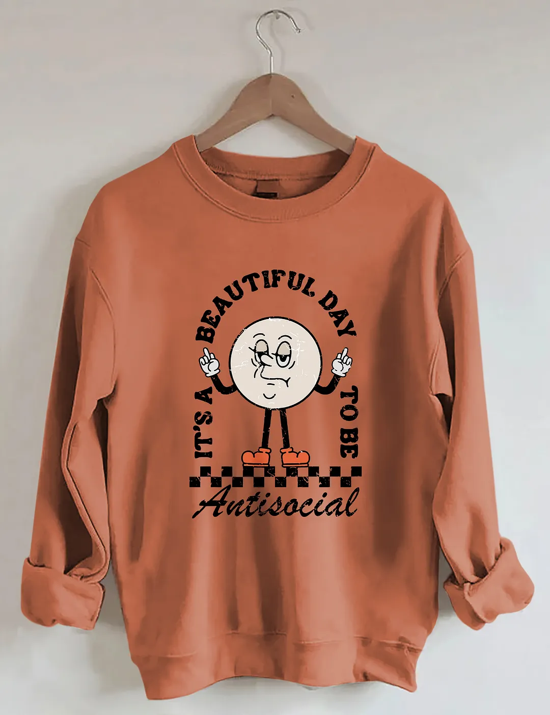 It&rsquo;s A Beautiful Day To Be Antisocial Sweatshirt