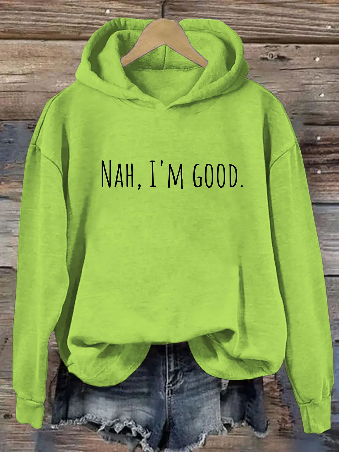 Nah I'm Good Hoodie