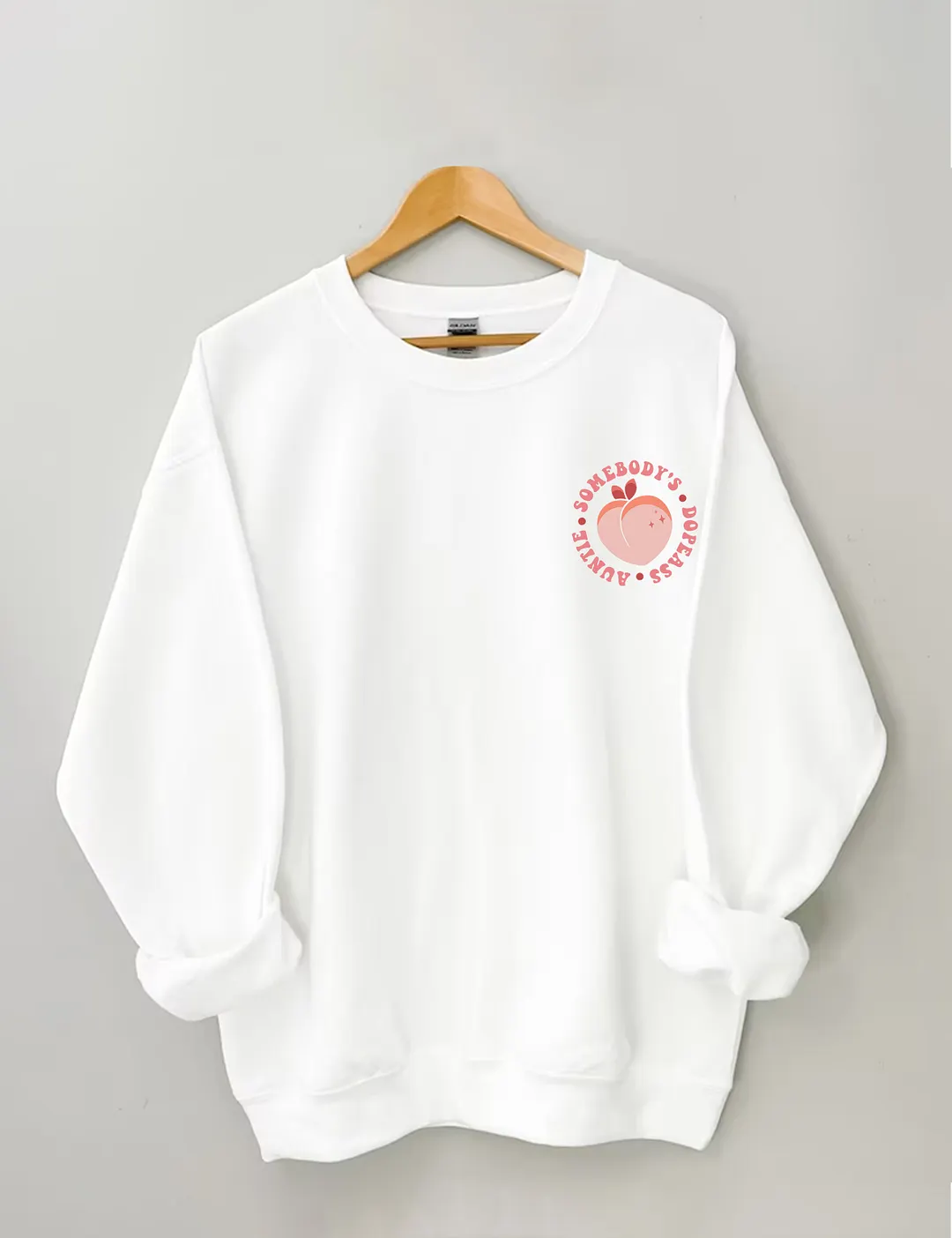 Somebody's Dope Ass Auntie Sweatshirt
