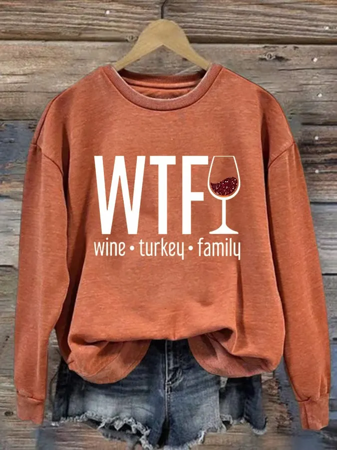 Women's WTF Wine Turkey Family Round Neck Casual Sweatshirt 