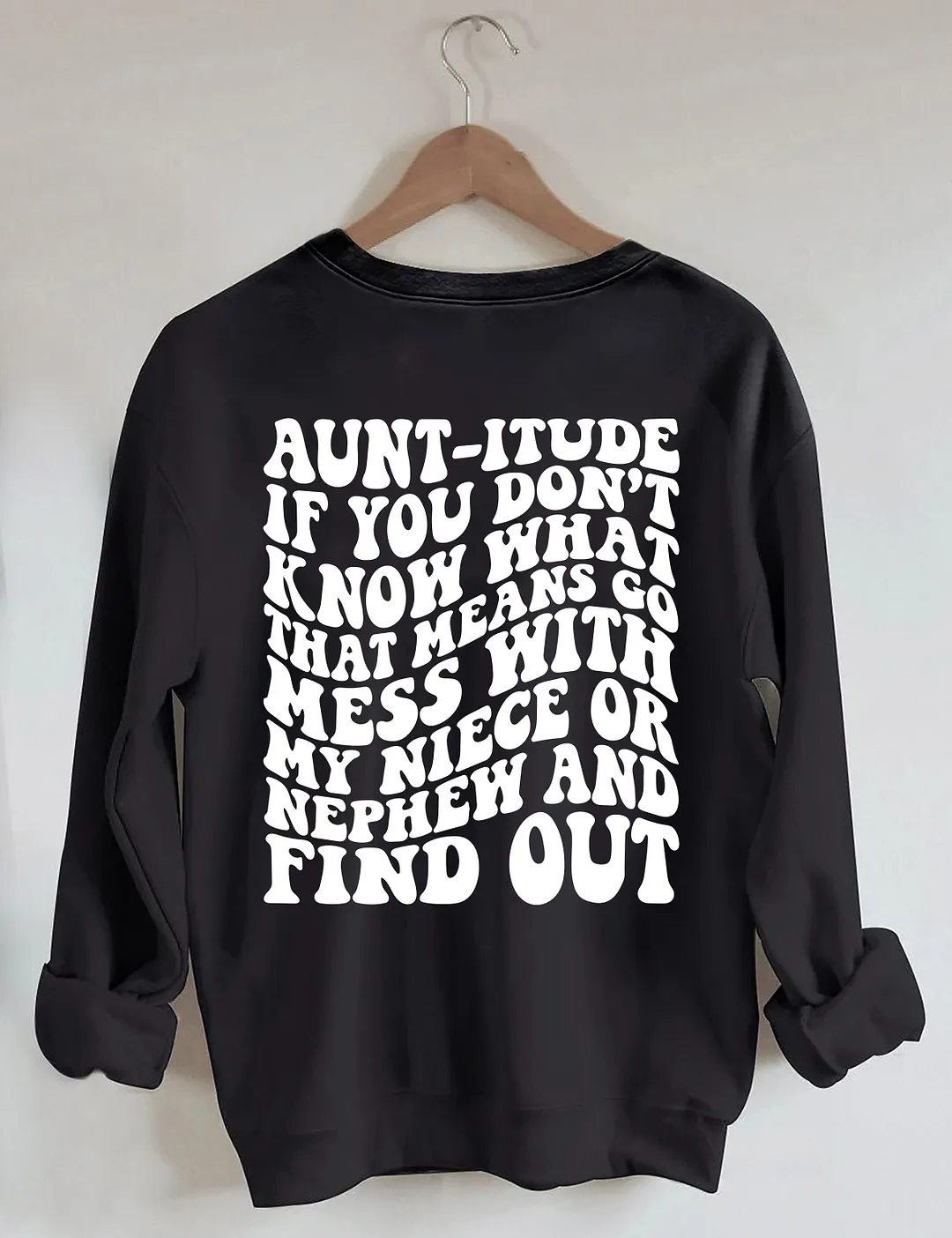 Aunt-itude Sweatshirt