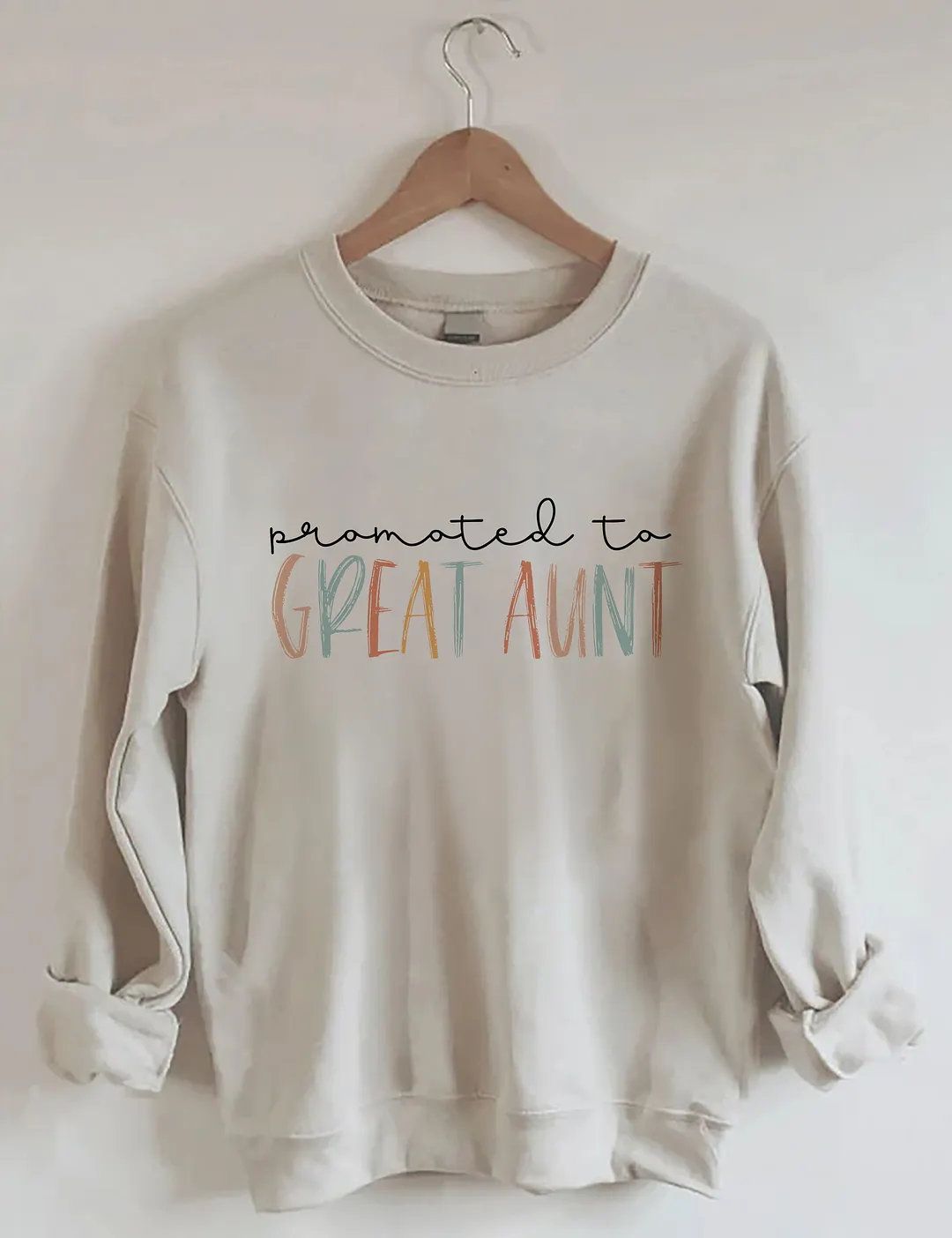 Promoted to Great Aunt Sweatshirt