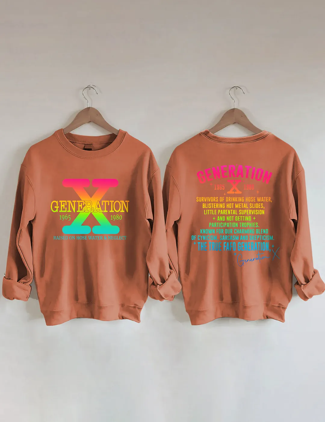 Generation X Raised On Hose Water & Neglect Sweatshirt