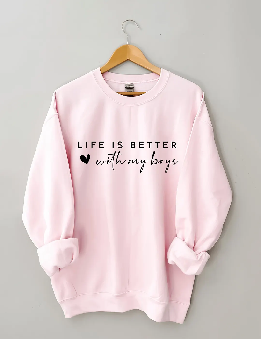 Life is Better With My Boys Sweatshirt