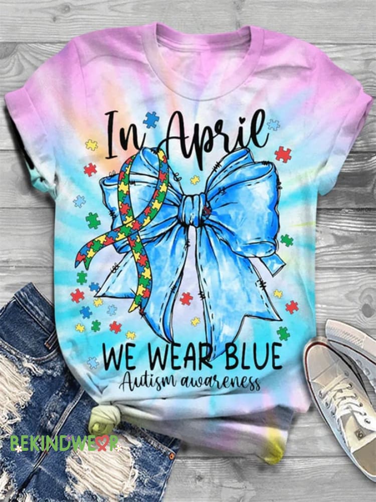 Women&rsquo;s In April We Wear Blue For Autism Awareness Print T-Shirt Picture 1 / S