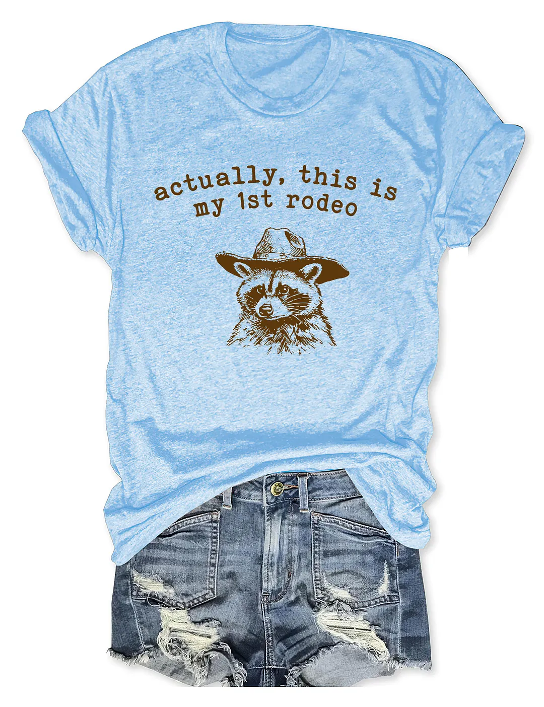 Actually This Is My First Rodeo T-shirt