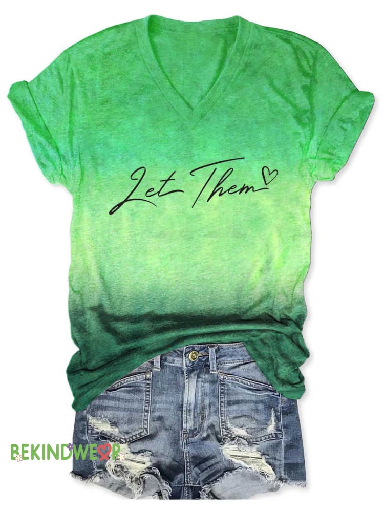 Women&rsquo;s Let Them V-neck Casual T-Shirt Green / S