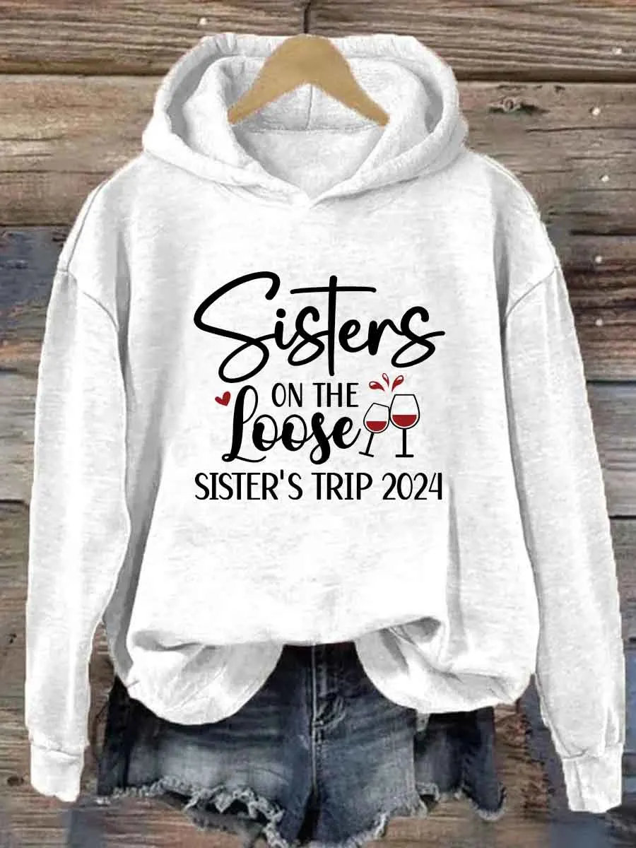 Sisters On The Loose Hoodie