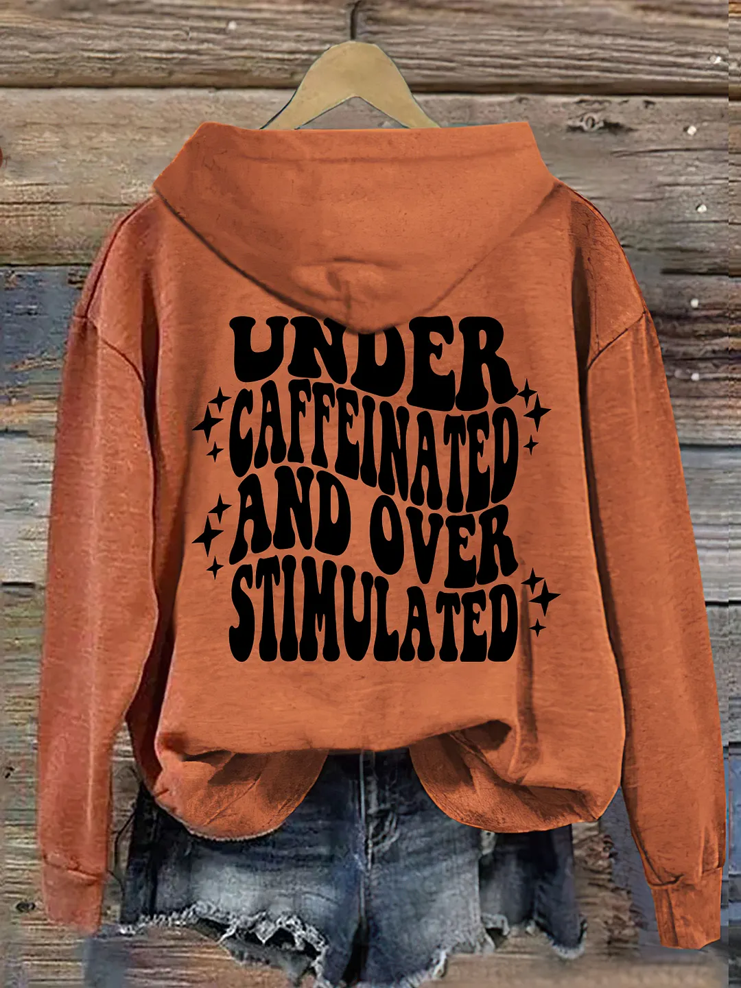 Under Caffeinated and Over Stimulated Hoodie