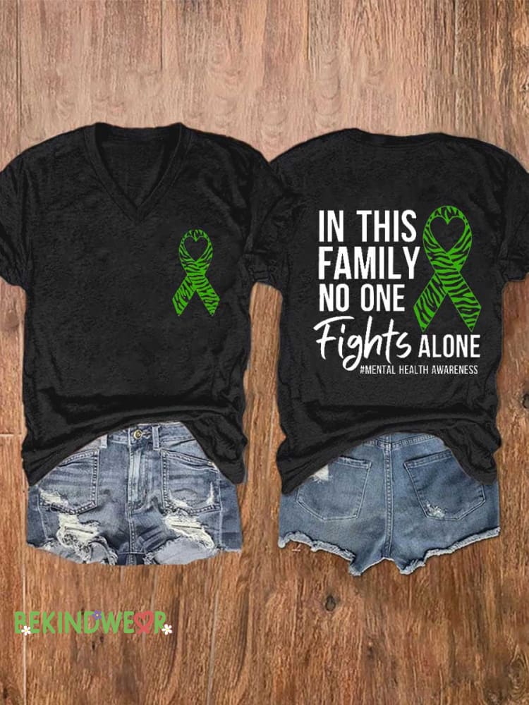 Women&rsquo;s In This Family No One Fights Alone. Mental Health Awareness V-neck Casual T-Shirt Black / S